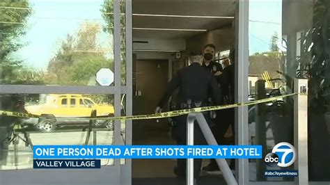 1 Dead After Argument Shots Fired At Hotel Mariposa In Valley Village