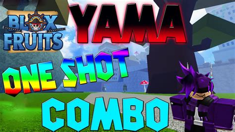 🔪 Yama One Shot Combo Basic Combo Blox Fruit Youtube