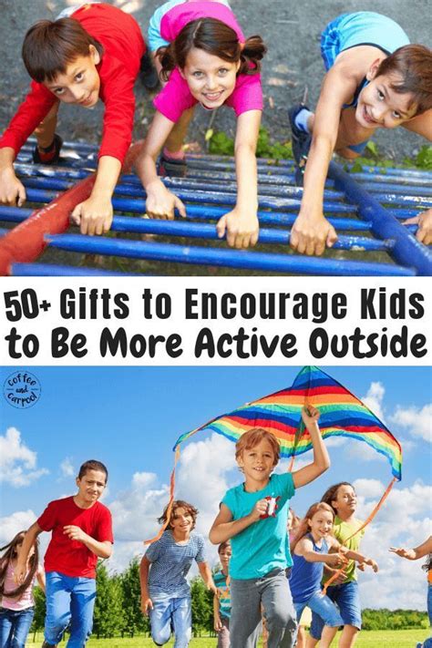 50 Holiday T Ideas To Encourage Kids To Be More Active Outside