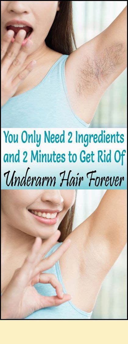 Natural Ways To Remove Unwanted Hair Underarm Hair Unwanted Hair Removal Natural Hair Styles