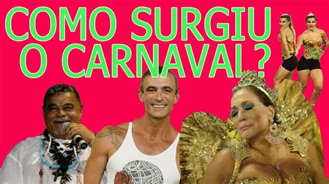 Como Surgiu O Carnaval No Brasil Youtube
