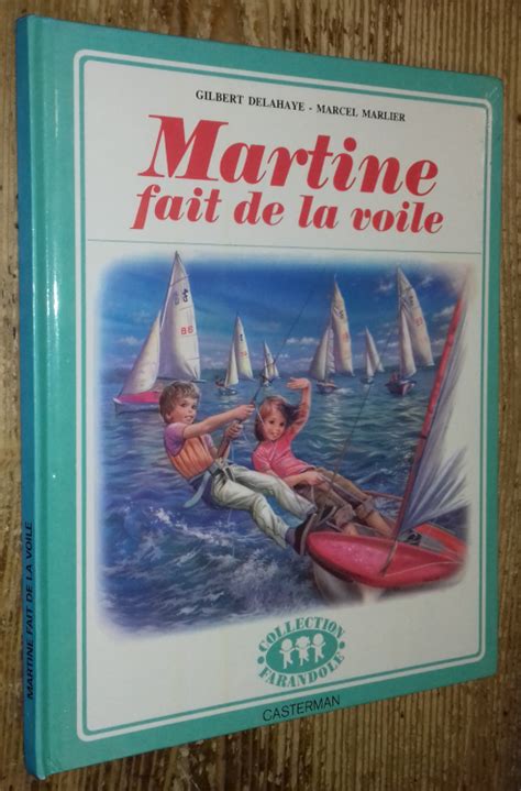 Martine Fait De La Voile Éo By Delahaye Gilbert Marlier Marcel 1979 Ma P Tite Librairie