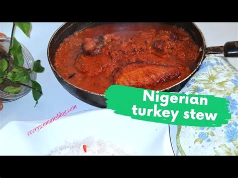 How To Make Nigerian Turkey Stew Turkey Stew Recipe Youtube