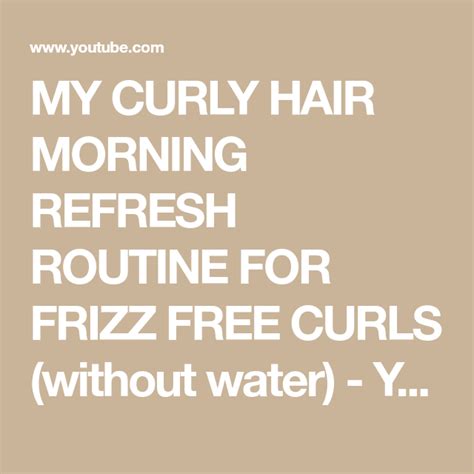 All you need is a product such as curls become flat and dull overnight but with the right refresh method, your second, third and even method 2. MY CURLY HAIR MORNING REFRESH ROUTINE FOR FRIZZ FREE CURLS ...