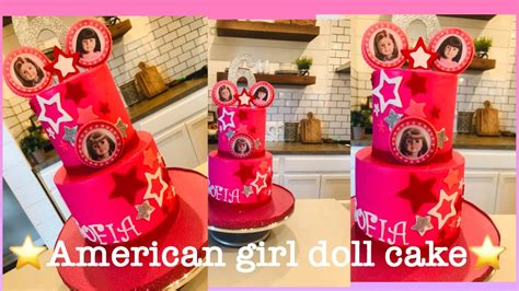 ⭐️american girl doll cake ⭐️💫🌟 youtube