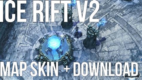League Of Legends Map Skin Ice Rift V2 Download In The