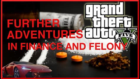 Gta V Update Further Adventure In Finance And Felony 7 Juni 2016