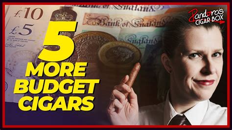 Best Budget Cigars More Of The Best Cheap Cigars Uk Youtube