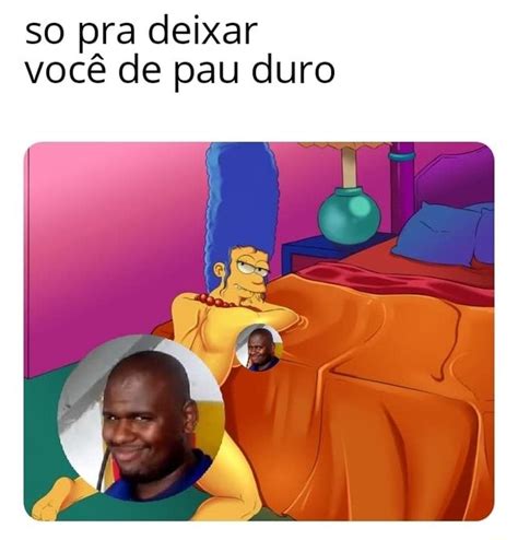 So Pra Deixar Você De Pau Duro Ifunny Brazil