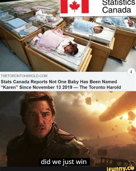 Thi Stats Canada Reports Not One Baby Has Been Named Karen Since