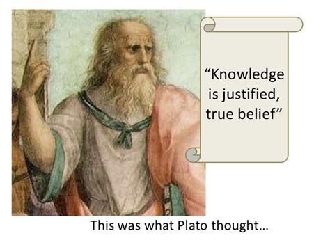 Knowledge Is Justified True Belief Plato Knowledgewalls
