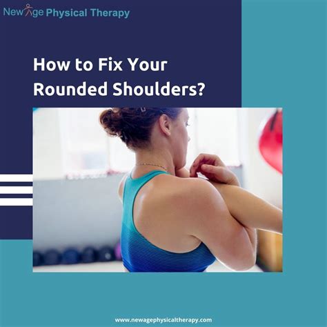 Fix Rounded Shoulders Physical Therapy New York Ny New Age