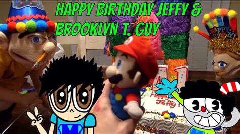 Happy Birthday Jeffy And Brooklyn T Guy Sml Movie Jeffys Birthday