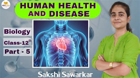 Human Health And Disease L 8 Class 12 Biology Sanskar Academy