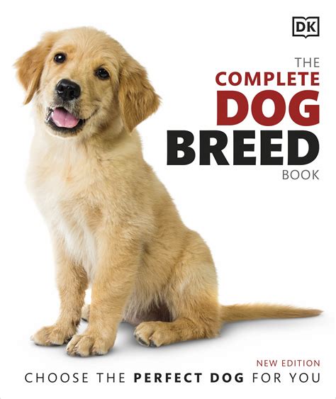 The Complete Dog Breed Book By Dk Penguin Books New Zealand