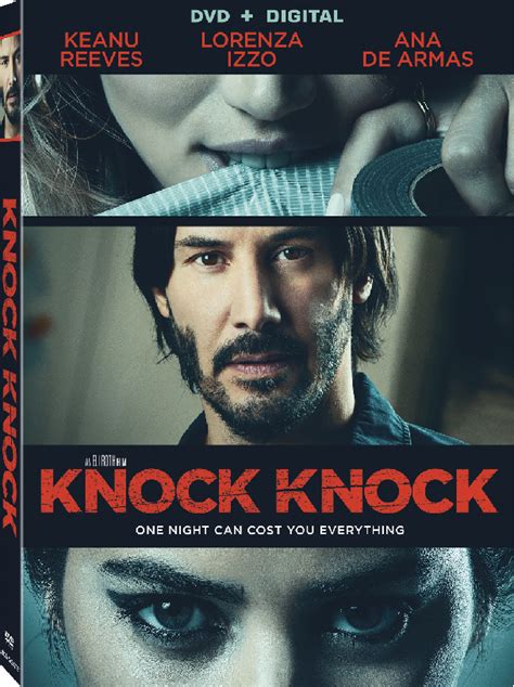 Exclusive Knock Knock Home Release Deleted Scene Follows Keanu Reeves