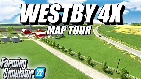 Best Multiplayer Map For Farming Simulator 22 Westby 4x Map Tour Youtube