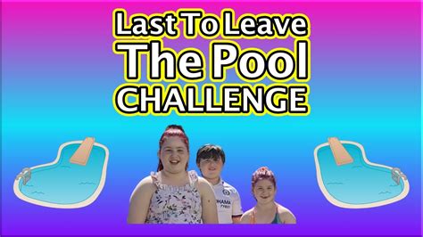 Challenge Last To Leave The Pool Wins Youtube