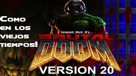 Brutal Doom V20 Ultimate Doom Como En Los Viejos Tiempos Youtube