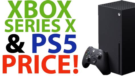 New Xbox Series X And Playstation 5 Price Leaks Will Xbox And Ps5 Be This