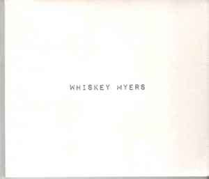 Whiskey Myers - Whiskey Myers (2019, CD) | Discogs