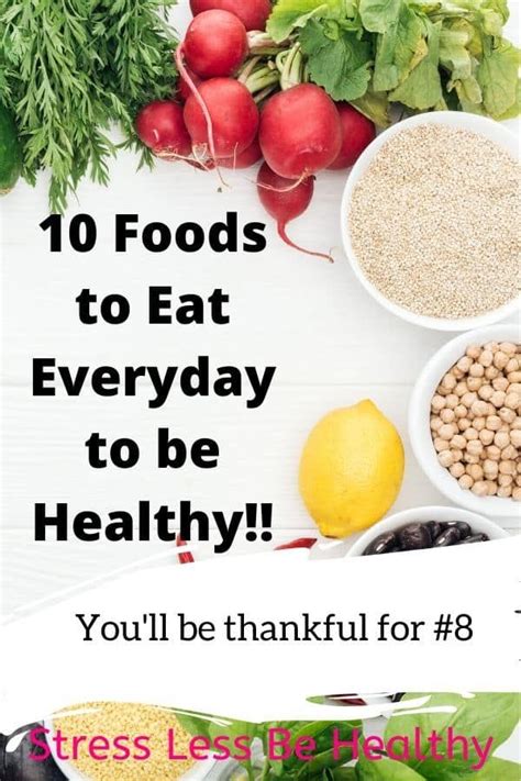 The Top 10 Foods To Eat Daily For Better Health Healthy Eating Food