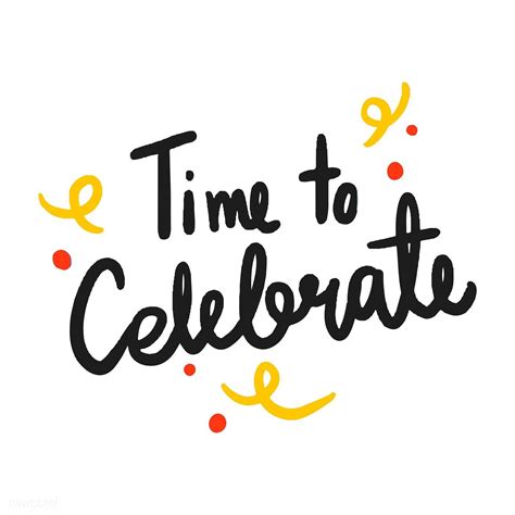 Time To Celebrate Typography Vector Free Image By