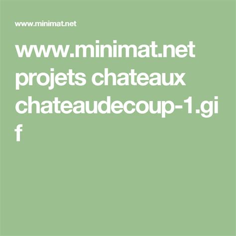 Minimat Net Projets Chateaux Chateaudecoup Gif