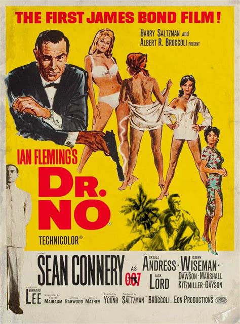 Dr No Arguably Sexist And Racist But No Doubt Terrific
