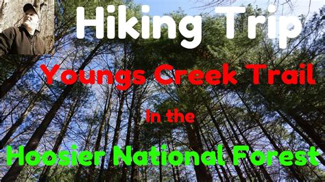 Youngs Creek Trail In The Hoosier National Forest Youtube