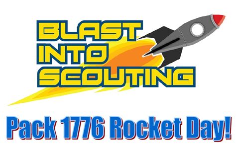 August 18th Rocket Day Discover Pack 1776 Cub Scout Pack 1776