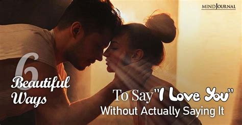 6 beautifully romantic ways to say i love you without actually saying it