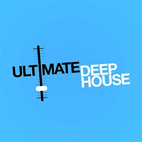 amazon music deep house deep house club and deep house musicのultimate deep house jp