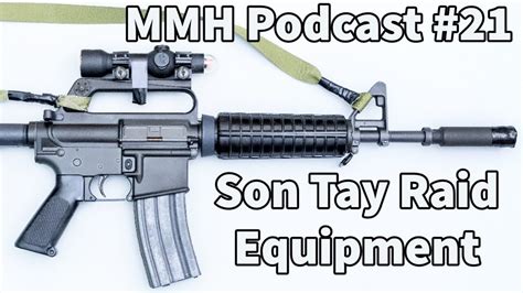 Mmh 21 The Equipment Of The Son Tay Raid Youtube