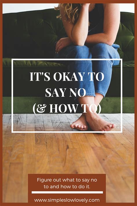Its Okay To Say No And How To Do It Sayings Ways To Say Said