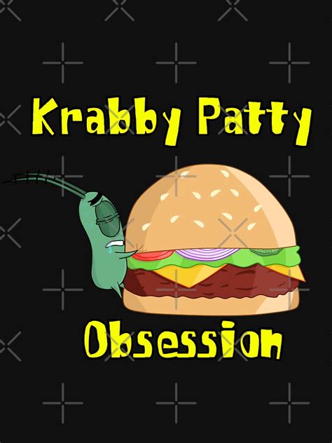 Krabby Patty Obsession T Shirt For Sale By Iedasb Redbubble