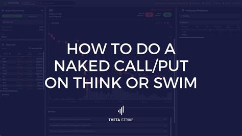 Thinkorswim Options Trading How To Trade Naked Call Or Put Options Youtube