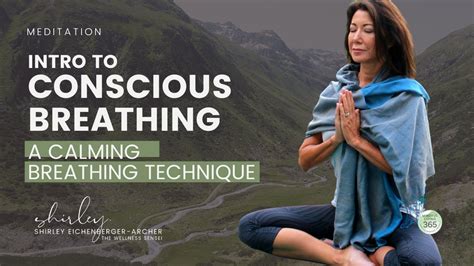 Intro To Conscious Breathing A Calming Breathing Technique Youtube