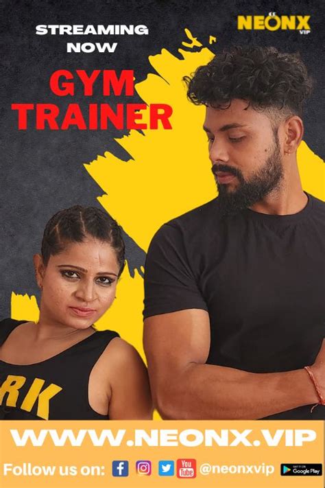 Indian Ott Web Short Film Hdmovie99com On Twitter Gym Trainer Uncut Neonx Short Film