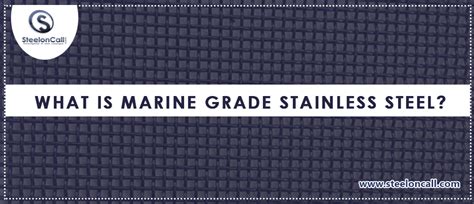 What Is Marine Grade Stainless Steel