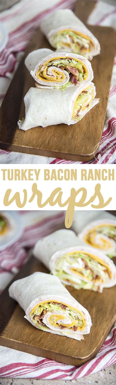 Tasty Turkey Bacon Ranch Wraps