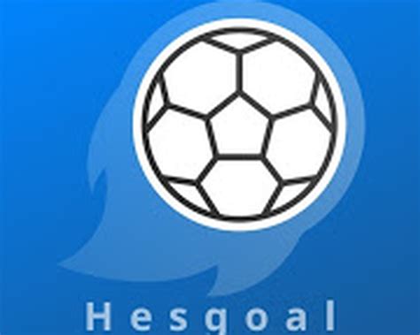 Hesgoal Live Football Tv Hd Apk Free Download For Android