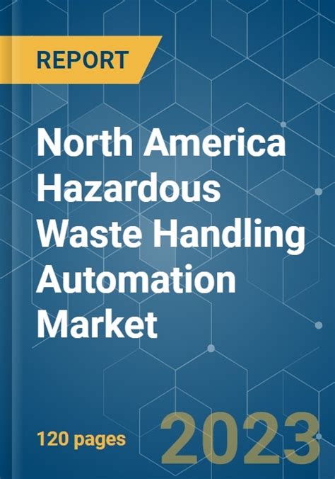 North America Hazardous Waste Handling Automation Market Growth