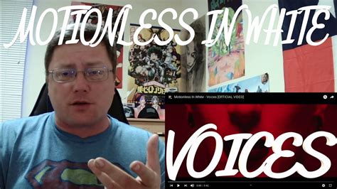 Motionless In White Voices Reaction Motionlessinwhite Voices Youtube