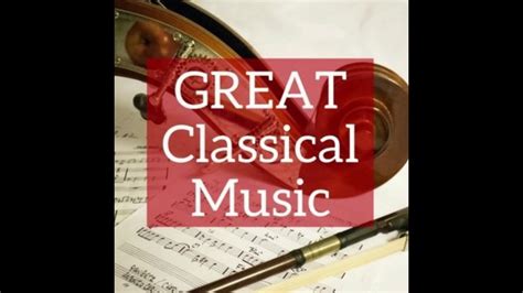 The Best Classical Music Youtube