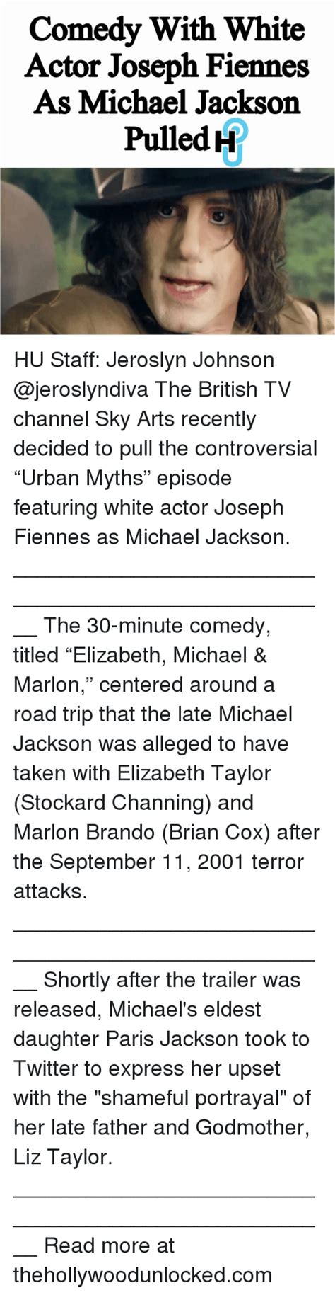 Comedy With White Actor Joseph Fiennes As Michael Jackson Pulled H Hu