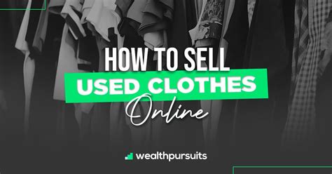 How To Sell Used Clothes Online Get The Best Price For Your Items