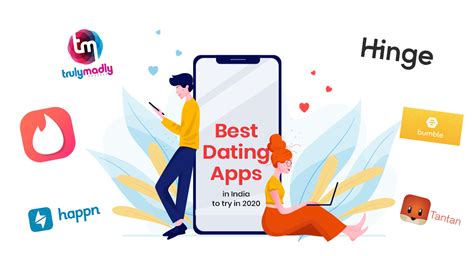 Best Dating Apps In India To Try In Talkcharge Blog