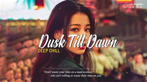Dusk Till Dawn ~ Sad Songs Playlist For Depressed People ~ Depressing