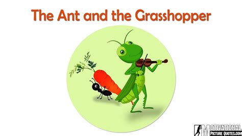 Aesops Fable The Ant And The Grasshopper Motivational Short Story